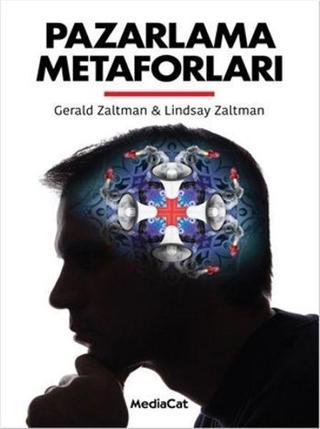 Pazarlama Metaforları - Lindsay Zaltman - MediaCat Yayıncılık