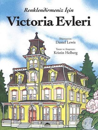 Victoria Evleri - Renklendirmeniz İçin  - Kristin Helberg - Maya Kitap