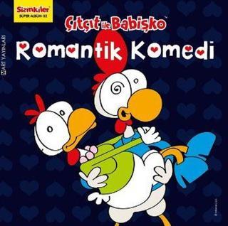 Çıtçıt ile Babişko-Romantik Komedi - Kolektif  - Mart Yayınları
