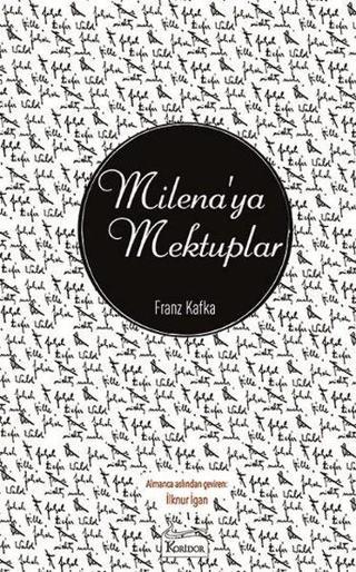 Milena'ya Mektuplar Bez Ciltli  Bez Ciltli - Franz Kafka - Koridor Yayıncılık