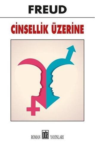 Cinsellik Üzerine - Sigmund Freud - Efil Yayınevi Yayınları