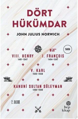 Dört Hükümdar - John Julius Norwich - Hep Kitap