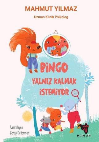 Bingo Yalnız Kalmak İstemiyor - Mahmut Yılmaz - Mimas Yayınları