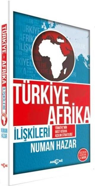 Türkiye Afrika İlişkileri Numan Hazar Akçağ Yayınları