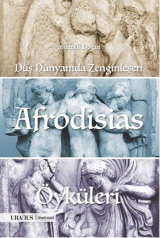 Afrodisias Öyküleri Umut M. Doğan URANUS