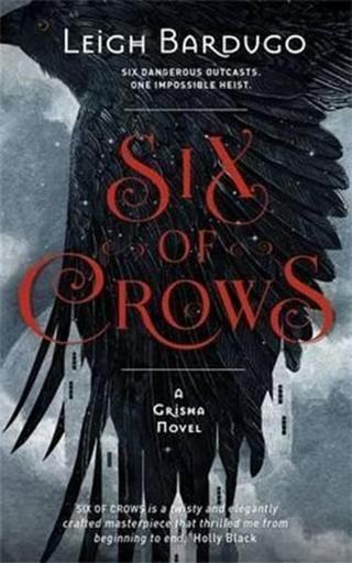 Six of Crows - Leigh Bardugo - Orion Childrens