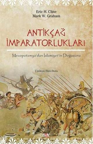 Antikçağ İmparatorlukları - Mark W. Graham - Say Yayınları