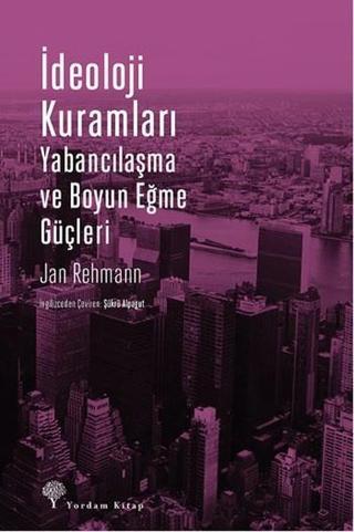 İdeoloji Kuramları - Jan Rehmann - Yordam Kitap