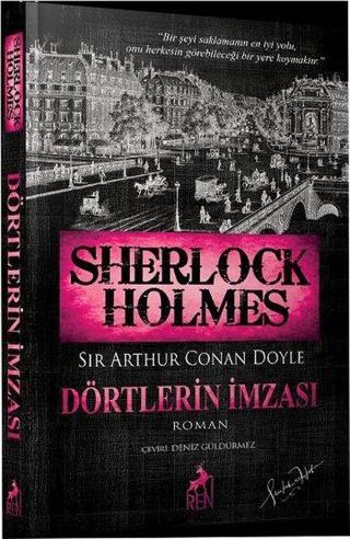 Sherlock Holmes Dörtlerin İmzası - Sir Arthur Conan Doyle - Ren Kitap Yayınevi