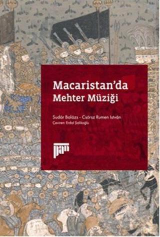 Macaristan'da Mehter Müziği - Csörz Rumen Istvan - Pan Yayıncılık