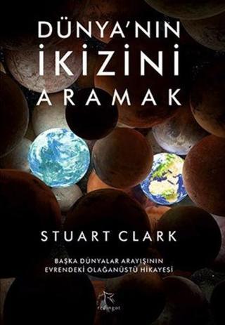 Dünyanın İkizini Aramak - Stuart Clark - Redingot
