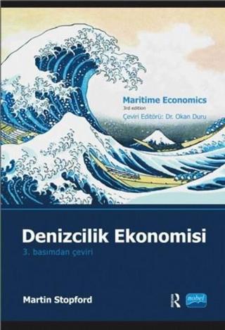 Denizcilik Ekonomisi - Martin Stopford - Nobel Akademik Yayıncılık
