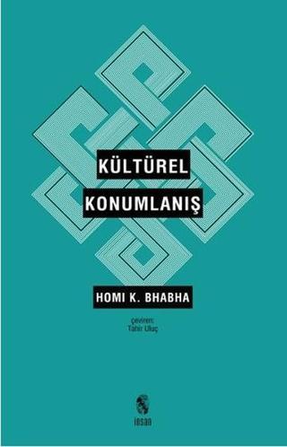 Kültürel Konumlanış - Homi Babha - İnsan Yayınları