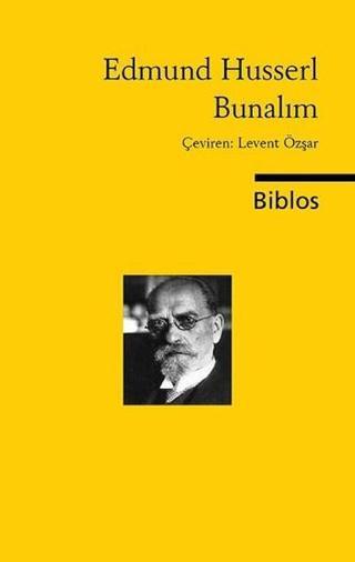 Bunalım - Edmund Husserl - Biblos