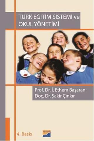Türk Eğitim Sistemi Ve Okul Yönetimi - Şakir Çınkır - Siyasal Kitabevi