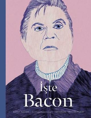 İşte Bacon - Kitty Hauser - Hep Kitap