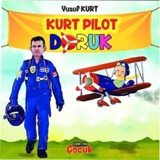 Kurt Pilot Doruk - Yusuf Kurt - Cenevre Fikir Sanat
