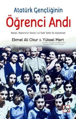 Atatürk Gençliğinin Öğrenci Andı - Yüksel Mert - Az Kitap