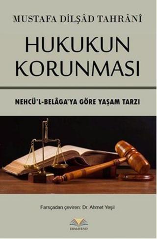 Hukukun Korunması - Mustafa Dilşad Tahrani - Demavend