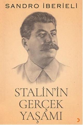Stalin'in Gerçek Yaşamı Sandro İberieli Cinius Yayinevi