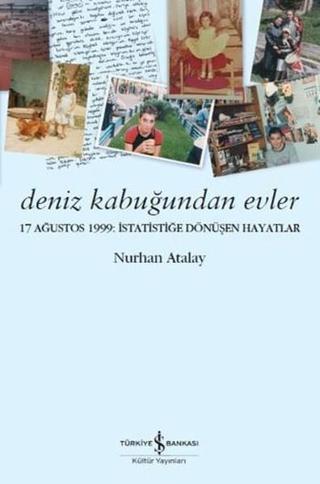 Deniz Kabuğundan Evler - Nurhan Atalay - İş Bankası Kültür Yayınları