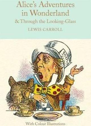Alice's Adventures in Wonderland and Through the Looking-Glass - Lewis Carroll - Collectors Library