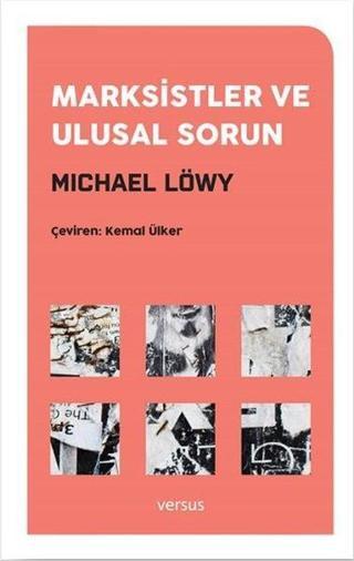 Marksistler ve Ulusal Sorun - Michael Löwy - Versus