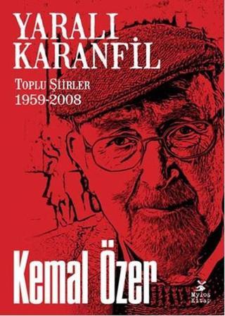 Yaralı Karanfil - Kemal Özer - Mylos Kitap