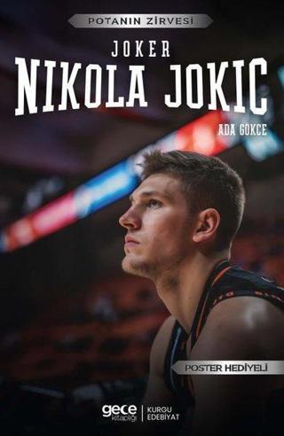 Joker Nikola Jokic - Potanın Zirvesi - Poster Hediyeli - Ada Gökce - Gece Kitaplığı