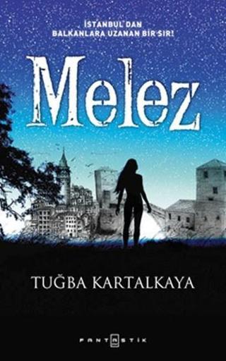 Melez - Tuğba Kartalkaya - Fantastik Kitap