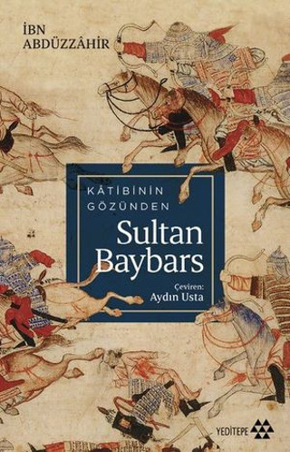 Katibin Gözünden Sultan Baybars - E-Kitap - Yeditepe Yayınevi