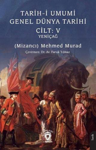 Yeniçağ - Tarih-i Umumi Genel Dünya Tarihi Cilt 5 - Mehmed Murad - Dorlion Yayınevi