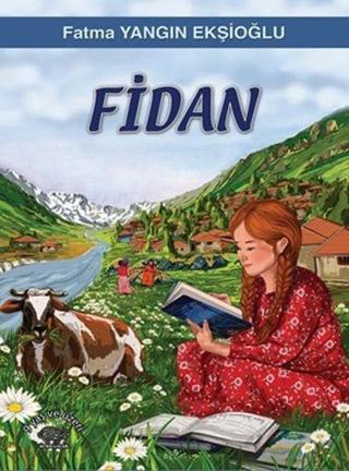 Fidan - Fatma Yangın Ekşioğlu - Ürün Yayınları