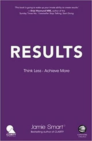 Results: Think Less. Achieve More Wiley  Capstone