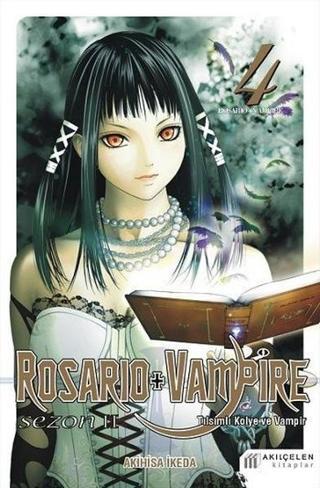 Rosario+Vampire-Tılsımlı Kolye ve Vampir-Sezon 2 Cilt 4 - Akihisa İkeda - Akılçelen Kitaplar