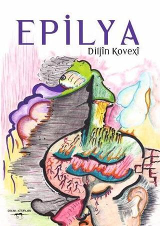 Epilya - Diljin Kovexi - Sokak Kitapları Yayınları