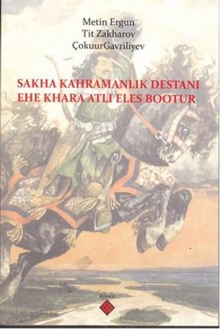 Sakha Kahramanlık Destanı - Kolektif  - Kömen Yayınları