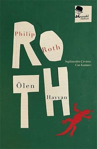 Ölen Hayvan - Philip Roth - Monokl