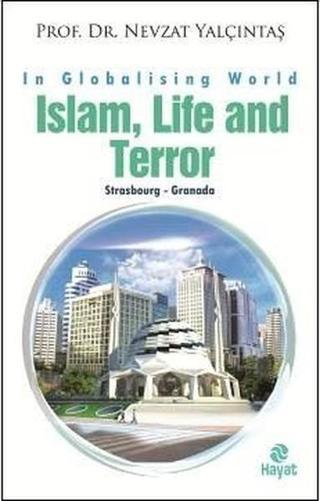 Islam Life and Terror - Nevzat Yalçıntaş - Hayat Yayıncılık
