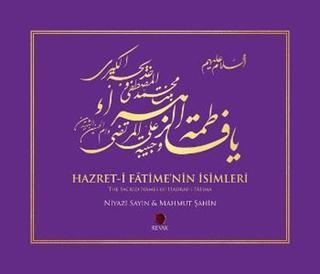 Hazret-i Fatime'nin İsimleri - Hattat Mahmut Şahin - Revak Kitabevi