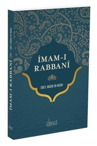 İmam ı Rabbani - Ebu’l Hasen En Nedvi - Risale Yayınları