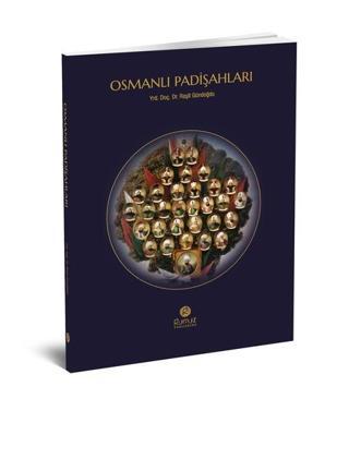 Osmanlı Padişahları - Raşit Gündoğdu - Rumuz Yayınevi