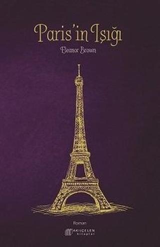 Paris'in Işığı - Eleanor Brown - Akılçelen Kitaplar