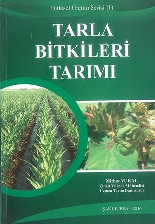 Tarla Bitkileri Tarımı - Mithat Vural - Cinius Yayınevi