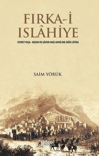 Fırka-i Islahiye - Saim Yörük - İdeal Kültür Yayıncılık