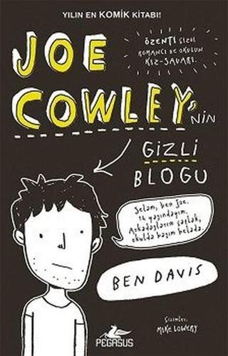 Joe Cowley'nin Gizli Blogu - Ben Davis - Pegasus Yayınevi