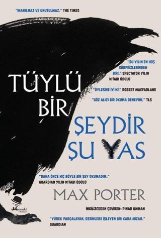 Tüylü Bir Şeydir Şu Yas - Max Porter - Monokl