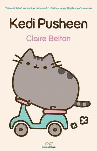 Kedi Pusheen - Claire Belton - Binbir Kitap
