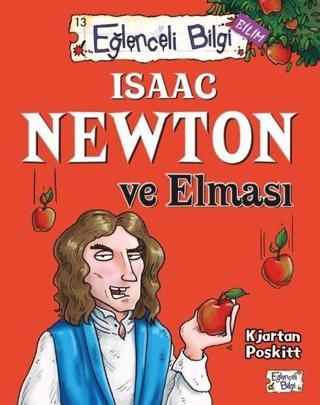 Isaac Newton ve Elması - Kjartan Poskitt - Eğlenceli Bilgi