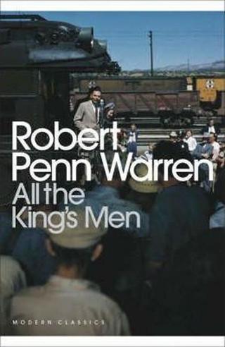 All the King's Men - Robert Penn Warren - Penguin Classics